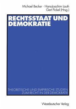 Rechtsstaat und Demokratie - Becker, Michael / Lauth, Hans-Joachim / Pickel, Gert (Hgg.)