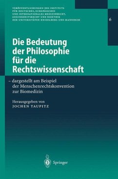 Die Bedeutung der Philosophie für die Rechtswissenschaft - Taupitz, Jochen (Hrsg.)