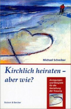 Cover Kirchlich heiraten, aber wie?