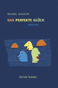 Das perfekte Glück - Augustin, Michael