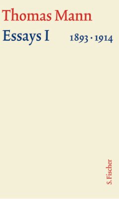 Essays 1893-1914 / Große kommentierte Frankfurter Ausgabe Essays, Bd.14/1, Tl.1 - Mann, Thomas