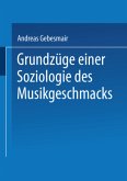 Grundzüge einer Soziologie des Musikgeschmacks