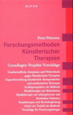 Forschungsmethoden Künstlerischer Therapien - Petersen, Peter