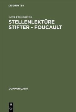 Stellenlektüre Stifter - Foucault - Fliethmann, Axel