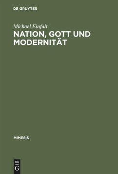 Nation, Gott und Modernität - Einfalt, Michael