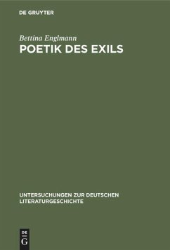 Poetik des Exils - Englmann, Bettina