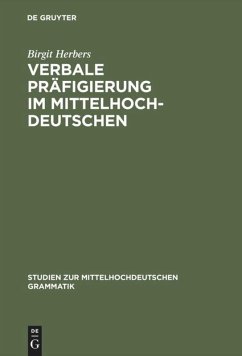 Verbale Präfigierung im Mittelhochdeutschen - Herbers, Birgit