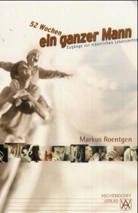 52 Wochen ein ganzer Mann