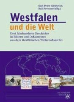 Westfalen und die Welt - Ellerbrock, Karl-Peter