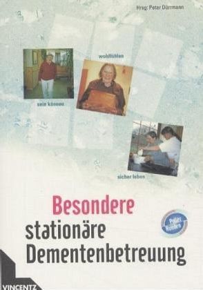 Besondere stationäre Dementenbetreuung Besondere stationäre Dementenbetreuung
