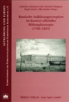 Russische Aufklärungsrezeption im Kontext offizieller Bildungskonzepte (1700-1825)