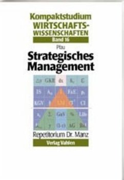 Strategisches Management / Kompaktstudium Wirtschaftswissenschaften 16 - Pfau, Wolfgang