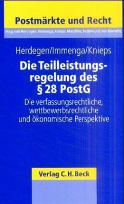 Die Teilleistungsregelung des Paragr. 28 PostG - Herdegen, Matthias; Immenga, Ulrich; Knieps, Günter