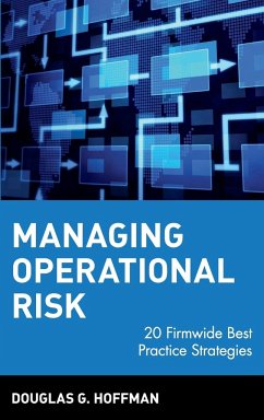 Managing Operational Risk - Hoffman, Douglas G.