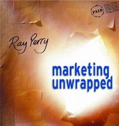 Marketing Unwrapped - Perry, Ray
