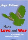 Make Love and War