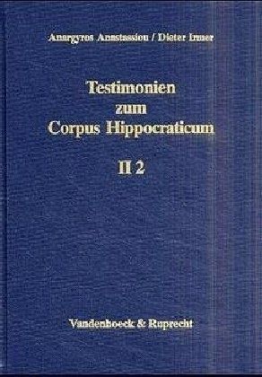 Galen / Testimonien zum Corpus Hippocraticum Tl.2, Bd.2
