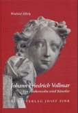 Johann Friedrich Vollmar (1751-1818) - Ein Henkerssohn wird Künstler