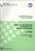 Leitlinien für die Diagnostik und Therapie in der Pädiatrischen Onkologie - Creutzig, U. / Henze, G. (Hgg.)