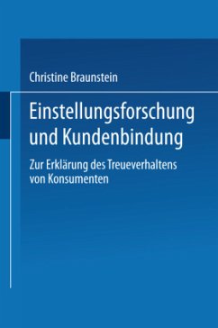 Einstellungsforschung und Kundenbindung - Braunstein, Christine