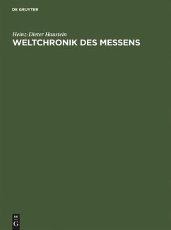 Weltchronik des Messens - Haustein, Heinz-Dieter