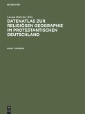 Datenatlas zur religiösen Geographie im protestantischen Deutschland