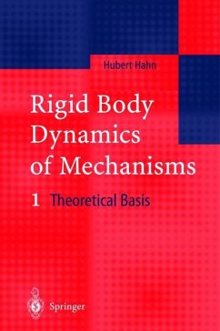 Rigid Body Dynamics of Mechanisms - Hahn, Hubert