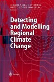 Detecting and Modelling Regional Climate Change