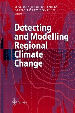 Detecting and Modelling Regional Climate Change - Brunet-India, Manola / Lopez, Diego (eds.)