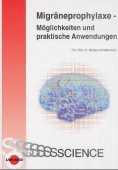 Migräneprophylaxe, Möglichkeiten und praktische Anwendungen - Schellenberg, Rüdiger