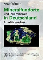 Mineralfundorte und ihre Minerale in Deutschland - Wittern, Artur