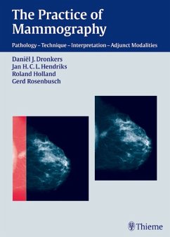 The Practice of Mammography - Ed. by Daniel J. Dronkers, Jan H. C. L. Hendriks, Roland Holland; Gerd Rosenbusch