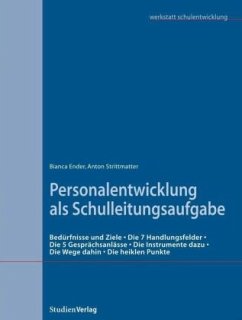 Personalentwicklung als Schulleitungsaufgabe - Ender, Bianca;Strittmatter, Anton