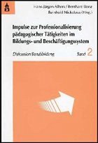 Impulse zur Professionalisierung pädagogischer Tätigkeiten im Bildungs- und Beschäftigungssystem
