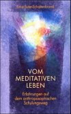 Vom meditativen Leben