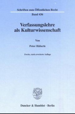 Verfassungslehre als Kulturwissenschaft. - Häberle, Peter