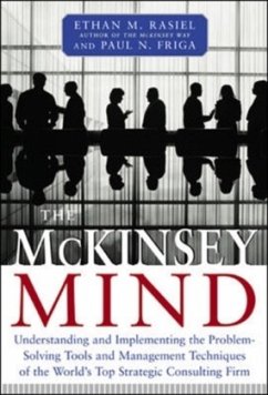The McKinsey Mind - Rasiel, Ethan; Friga, Paul; Friga, Paul
