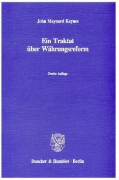 Ein Traktat über Währungsreform - Keynes, John Maynard