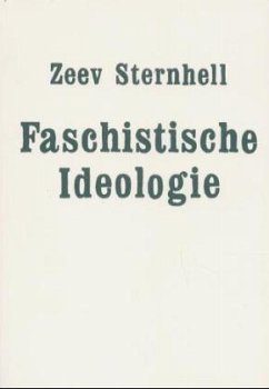 Faschistische Ideologie - Sternhell, Zeev