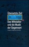 Übersetzte Zeit, Das Mittelalter und die Musik der Gegenwart