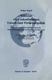 Bausteine einer zukunftsfähigen Umwelt- und Wirtschaftspolitik