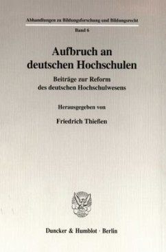 Aufbruch an deutschen Hochschulen. - Thießen, Friedrich (Hrsg.)