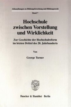 Hochschule zwischen Vorstellung und Wirklichkeit. - Turner, George