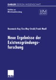 Neue Ergebnisse der Existenzgründungsforschung