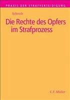 Die Rechte des Opfers im Strafprozess - Schroth, Klaus