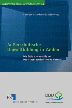 Außerschulische Umweltbildung in Zahlen - Giesel, Katharina D. / Haan, Gerhard de / Rode, Horst / Schröter, Sebastian / Witte, Ulrich