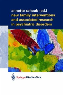 New Family Interventions and Associated Research in Psychiatric Disorders - Schaub, Annette (ed.)