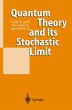Quantum Theory and Its Stochastic Limit - Bild 1