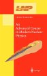 An Advanced Course in Modern Nuclear... - Bild 1