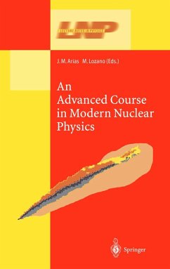 An Advanced Course in Modern Nuclear Physics - Arias, J.M. / Lozano, M. (eds.)